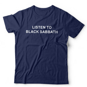 Listen To Black Sabbath Unisex & Kids Tshirt