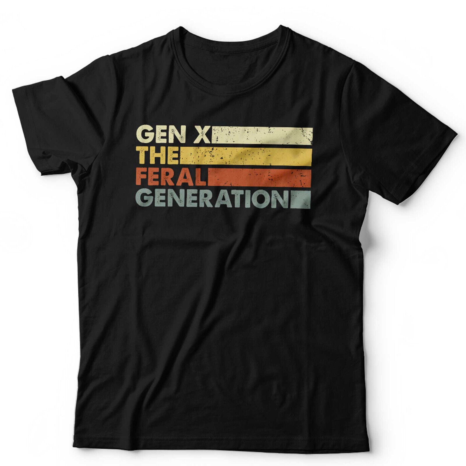 Gen X The Feral Generation TShirt Unisex