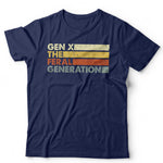 Gen X The Feral Generation TShirt Unisex