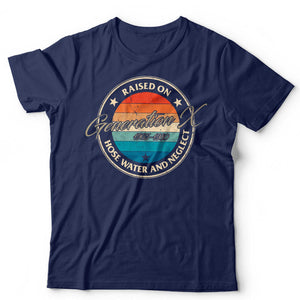 Raised On Hose Water Gen X Tshirt Unisex