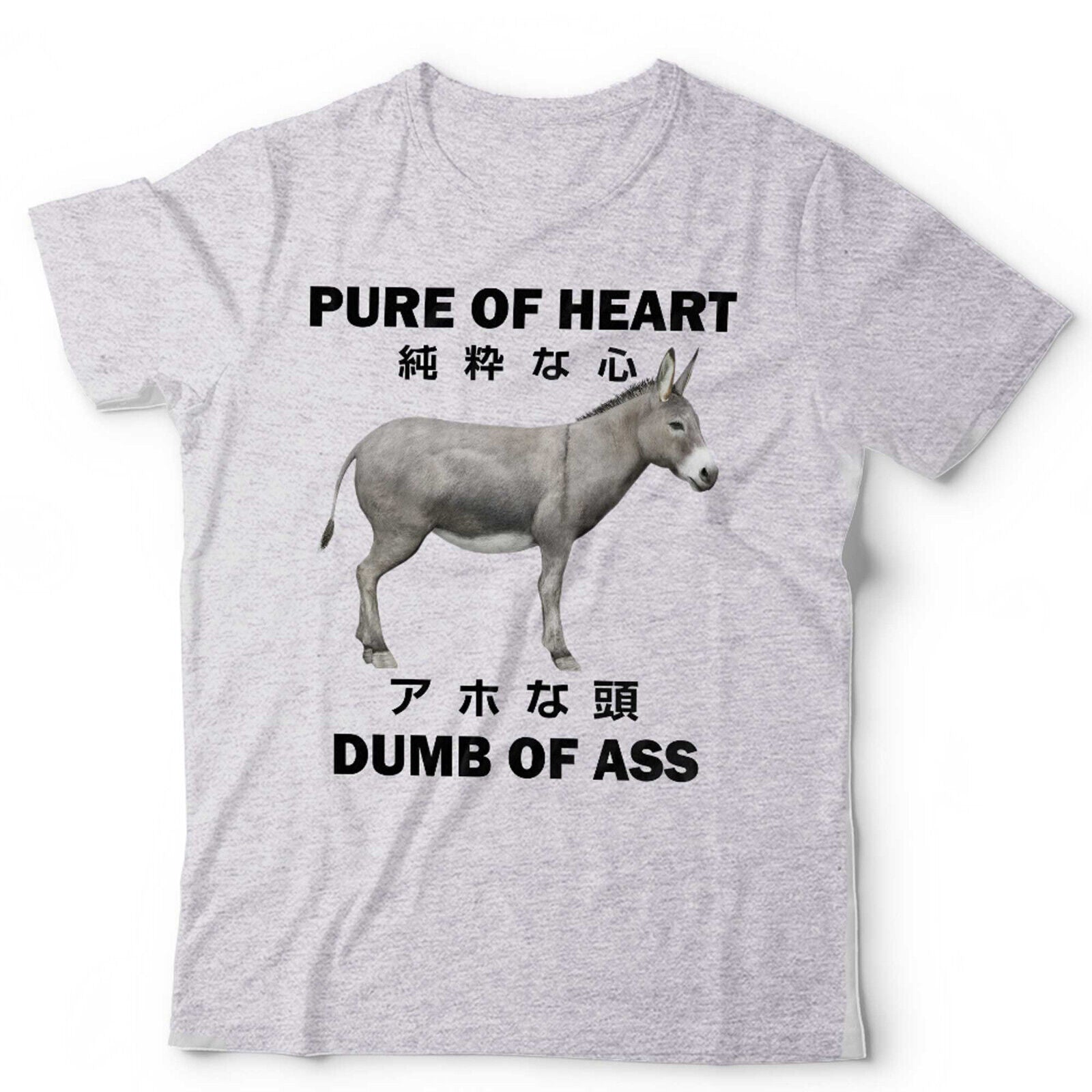 Pure Of Heart Dumb Of Ass Unisex TShirt