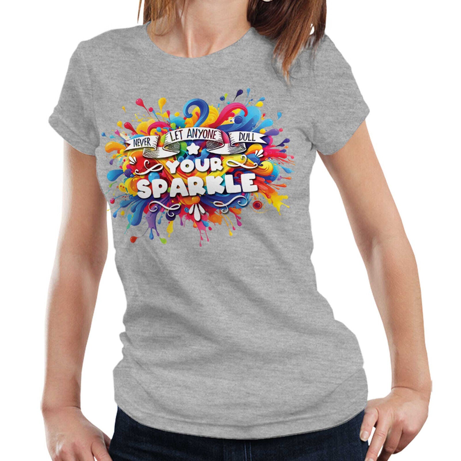 Never Let Anyone Dull Your Sparkle Fitted Ladies Tshirt