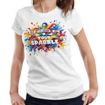 Never Let Anyone Dull Your Sparkle Fitted Ladies Tshirt