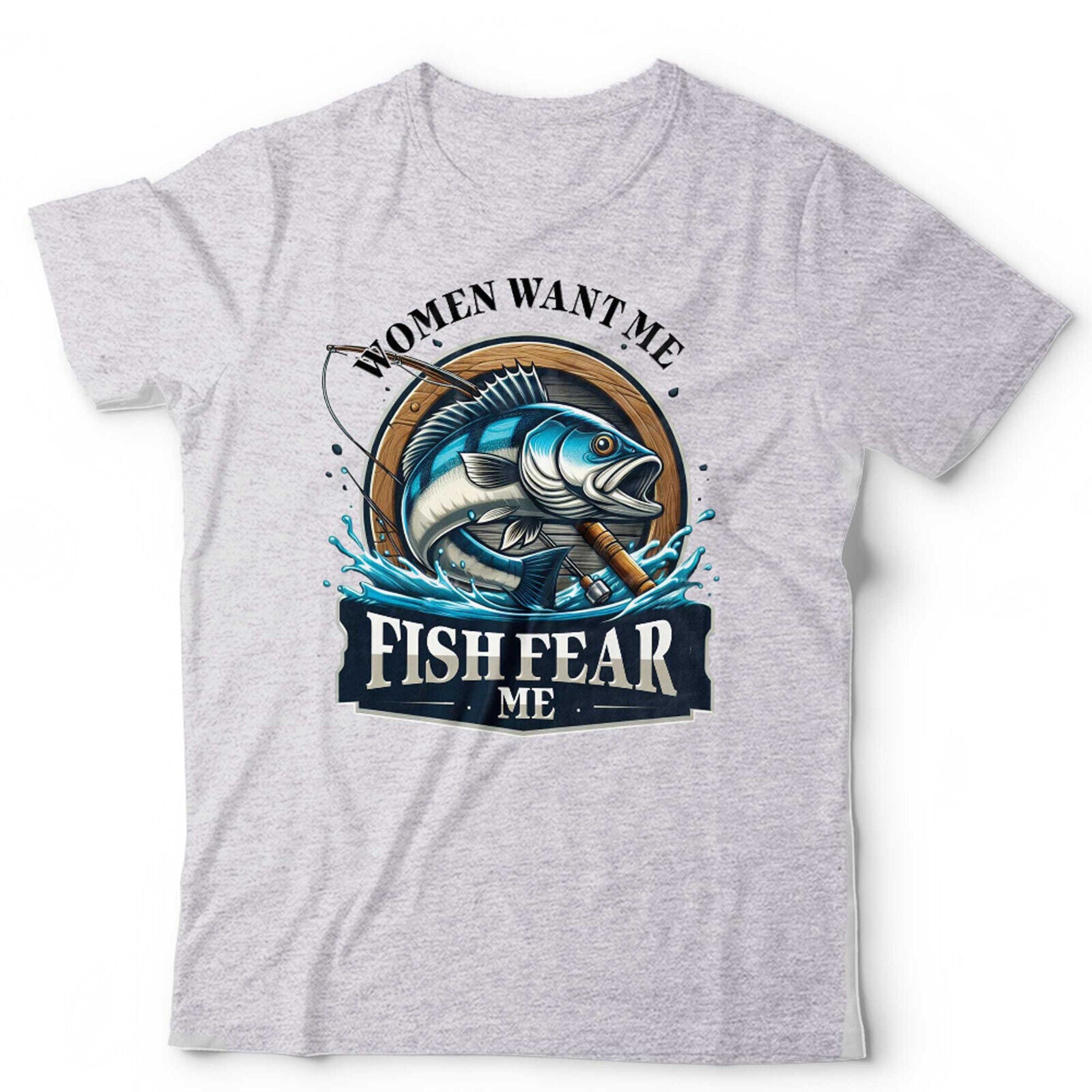 Women Want Me Fish Fear Me Unisex T Shirt