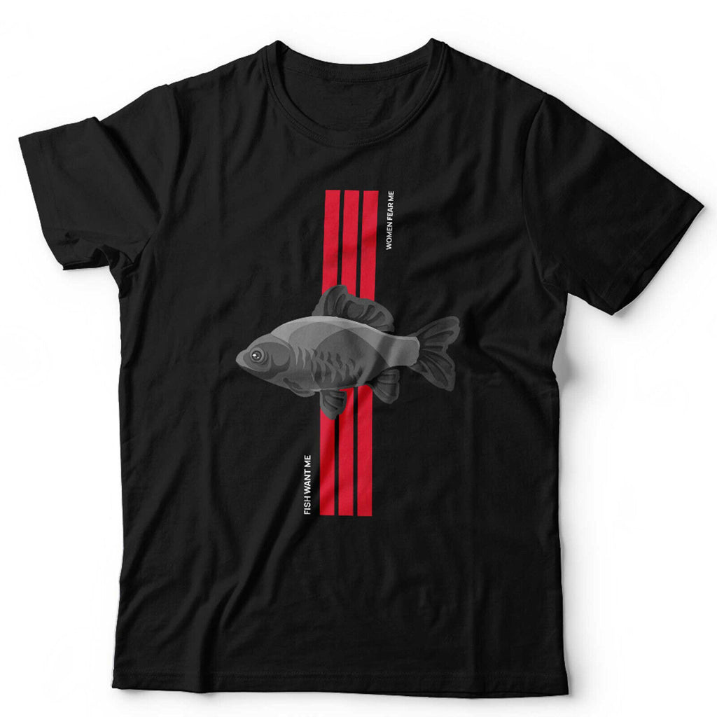 Fish Want Me Women Fear Me Unisex T Shirt