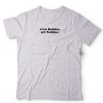 Even Baddies Get Saddies Unisex T Shirt