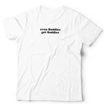 Even Baddies Get Saddies Unisex T Shirt