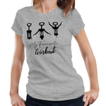 My Favourite Workout Tshirt Semi Fitted Ladies