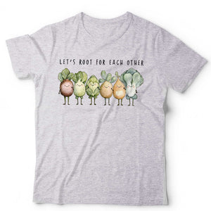 Let's Root For Each Other Unisex & Kids T Shirt