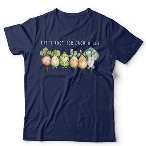 Let's Root For Each Other Unisex & Kids T Shirt