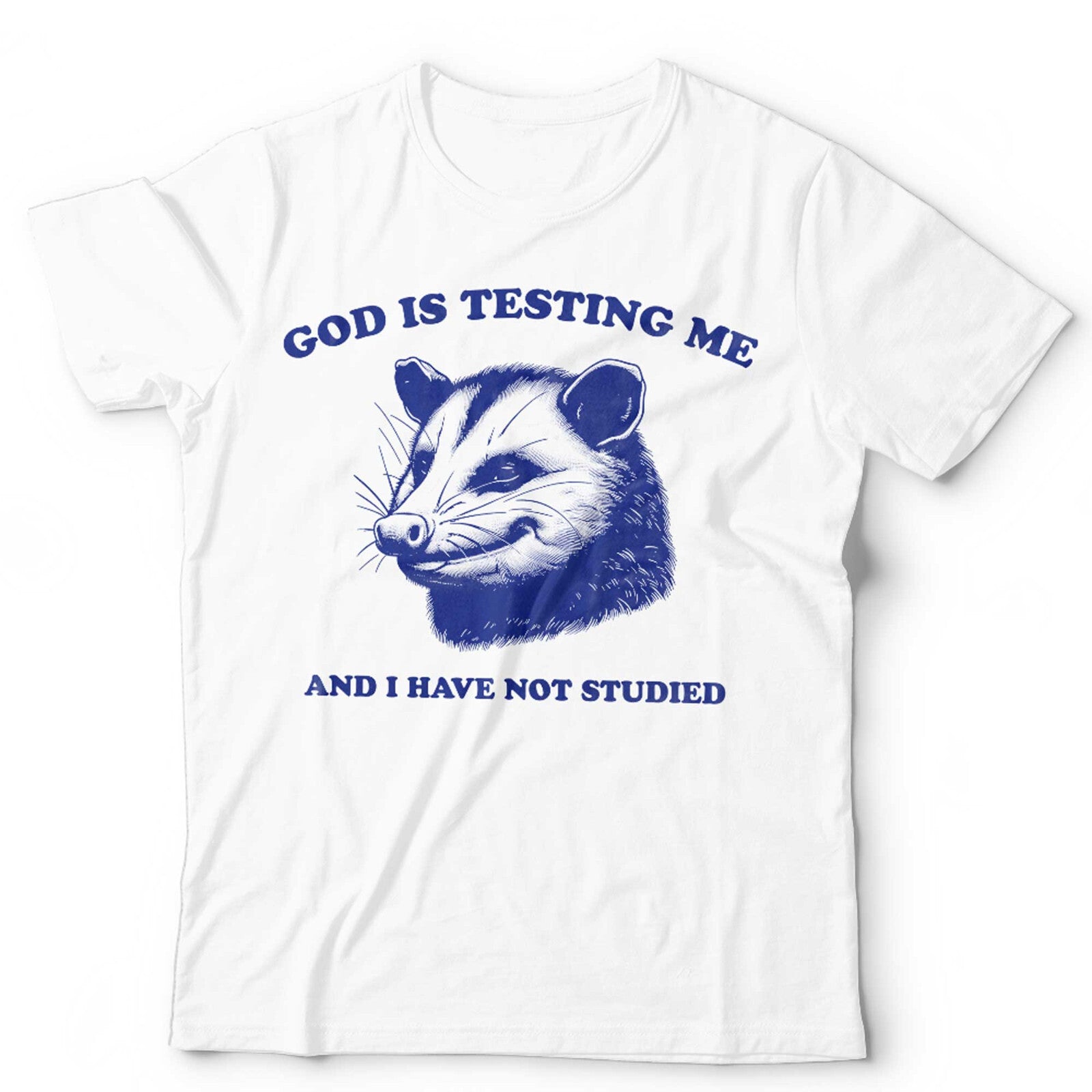 God Is Testing Me Unisex T Shirt