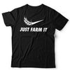Just Farm It Unisex T Shirt