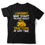 May Start Talking About Tractors Unisex & Kids T Shirt
