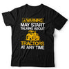 May Start Talking About Tractors Unisex & Kids T Shirt