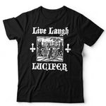 Live Laugh Lucifer Goth T Shirt  Unisex