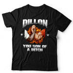 Dillon You Son Of A Predator T Shirt Unisex