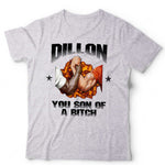 Dillon You Son Of A Predator T Shirt Unisex