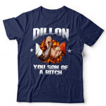 Dillon You Son Of A Predator T Shirt Unisex