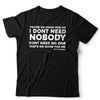 You're No Good For Me Song Lyric T Shirt Unisex