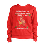 I nearly Didn't Buy This Christmas Sweatshirt Unisex
