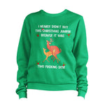 I nearly Didn't Buy This Christmas Sweatshirt Unisex