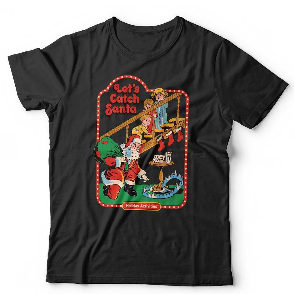 Let's Catch Santa T Shirt Unisex