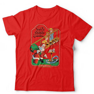Let's Catch Santa T Shirt Unisex