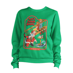 Let's Catch Santa Sweatshirt Unisex