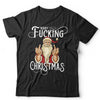 Merry F*cking Christmas Bad Santa Adult Christmas T Shirt Unisex