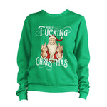 Merry F*cking Christmas Bad Santa Sweatshirt Unisex