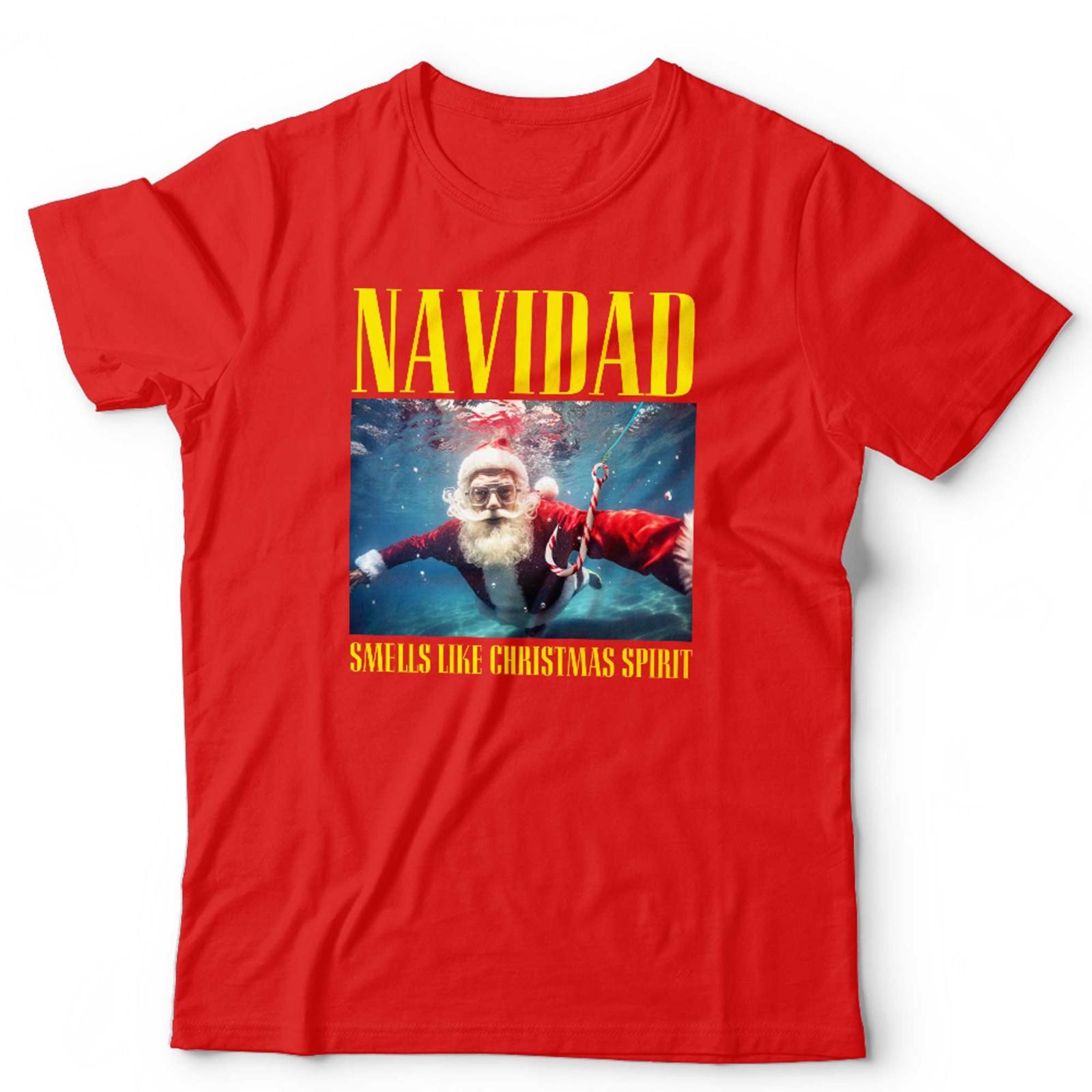 Navidad Smells Like Christmas Spirit T Shirt Unisex