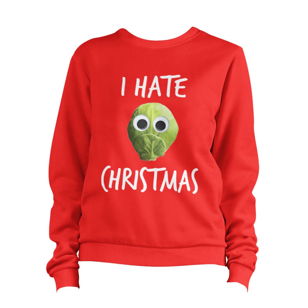 I Hate Christmas Sprouts Sweatshirt Unisex