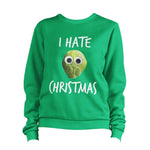 I Hate Christmas Sprouts Sweatshirt Unisex