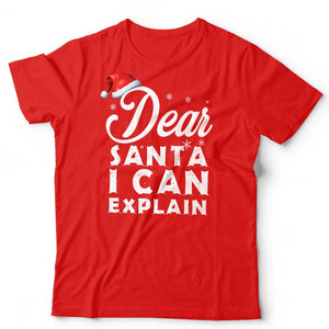 Dear Santa I Can Explain Naughty Nice Christmas T Shirt Unisex