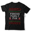 Forced Family Fun Ugly Christmas Tshirt Unisex