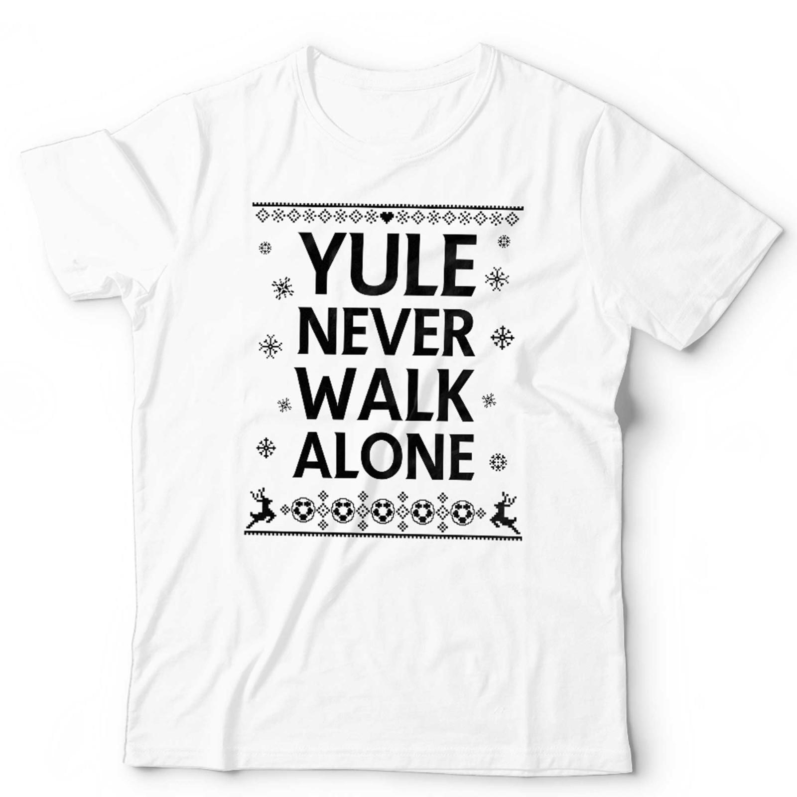 Yule Never Walk Alone Christmas Football Ugly Tshirt Unisex