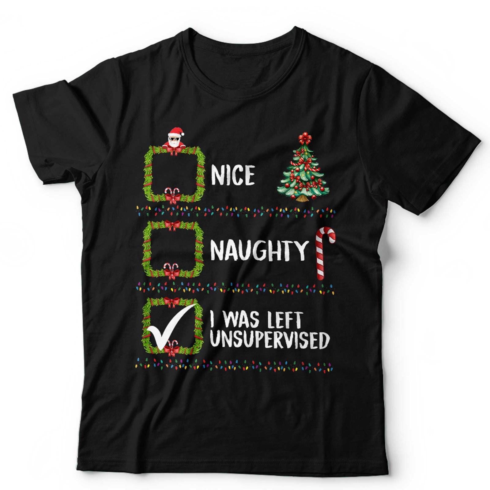 Nice Naughty Left Unsupervised Santa Christmas T Shirt Unisex