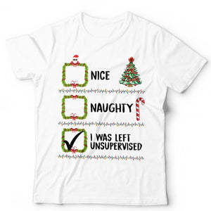 Nice Naughty Left Unsupervised Santa Christmas T Shirt Unisex