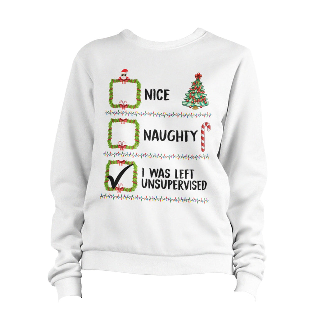 Santa Nice Naughty Left Unsupervised Christmas Sweatshirt Unisex