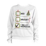 Santa Nice Naughty Left Unsupervised Christmas Sweatshirt Unisex