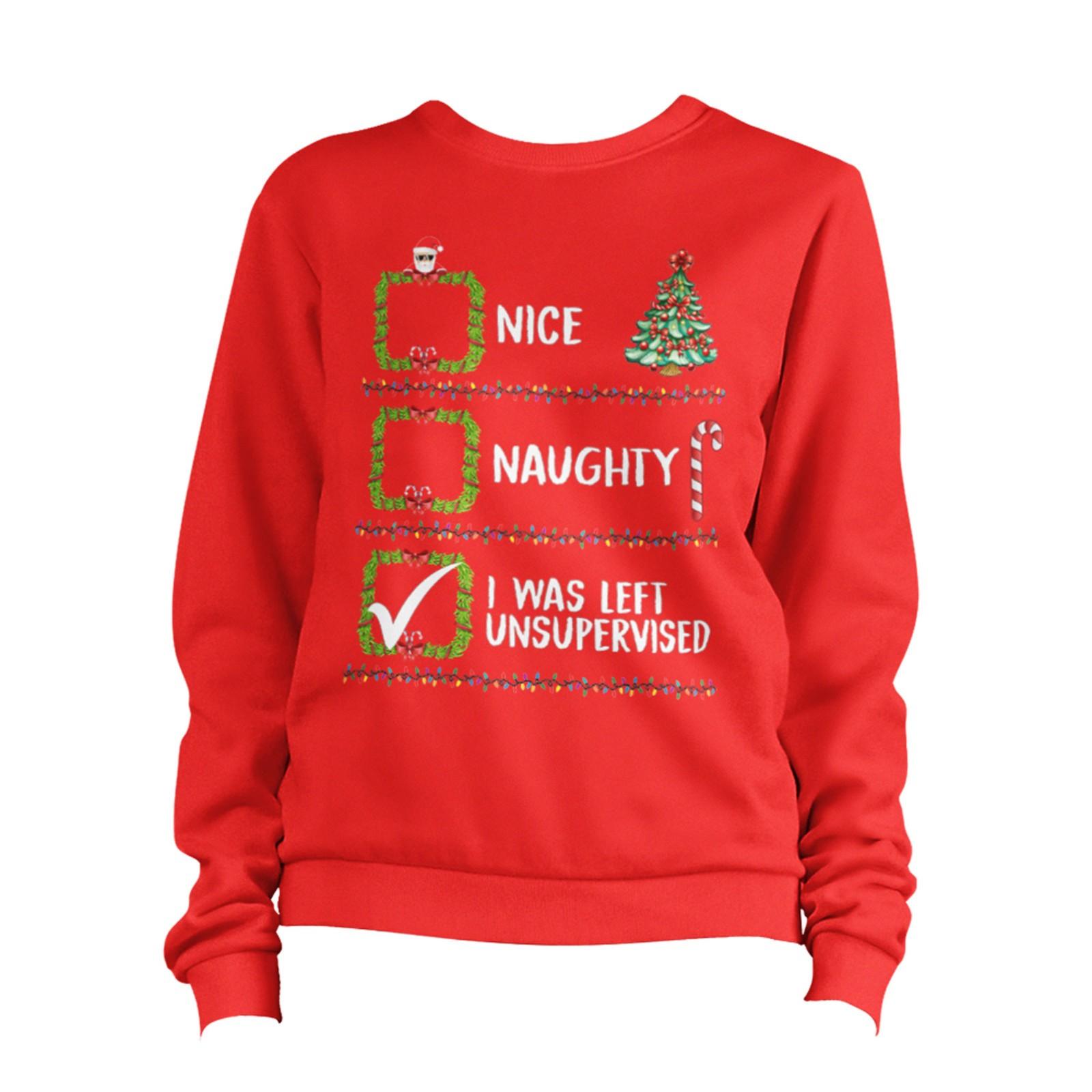 Santa Nice Naughty Left Unsupervised Christmas Sweatshirt Unisex