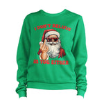 Christmas I Don't Believe In You Either Sweatshirt Unisex