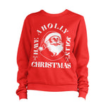Santa Have A Holly Jolly Christmas Sweatshirt Unisex
