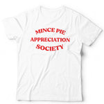 Christmas Mince Pie Appreciation Society Tshirt Unisex