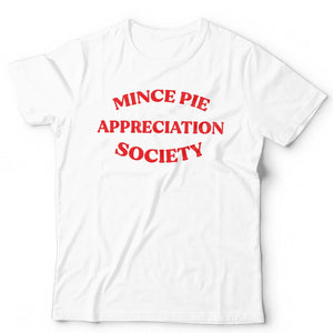 Christmas Mince Pie Appreciation Society Tshirt Unisex