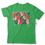 Holly Jolly Christmas Vibes T Shirt Unisex