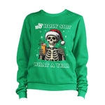Ho Ho Holy Sh*t Christmas Skeleton Sweatshirt Unisex