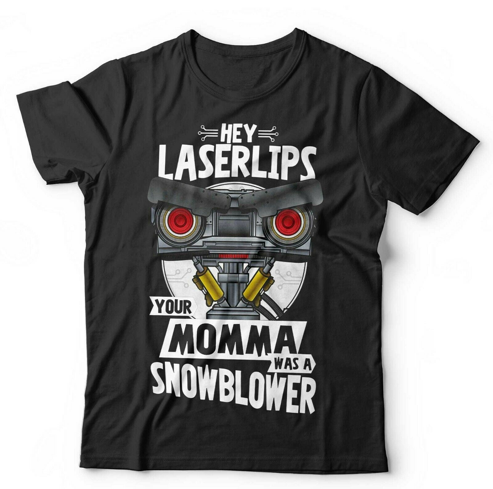 Short Circuit Tshirt Hey Laser Lips Unisex and Kids  Johnny 5  Robot Funny 80s
