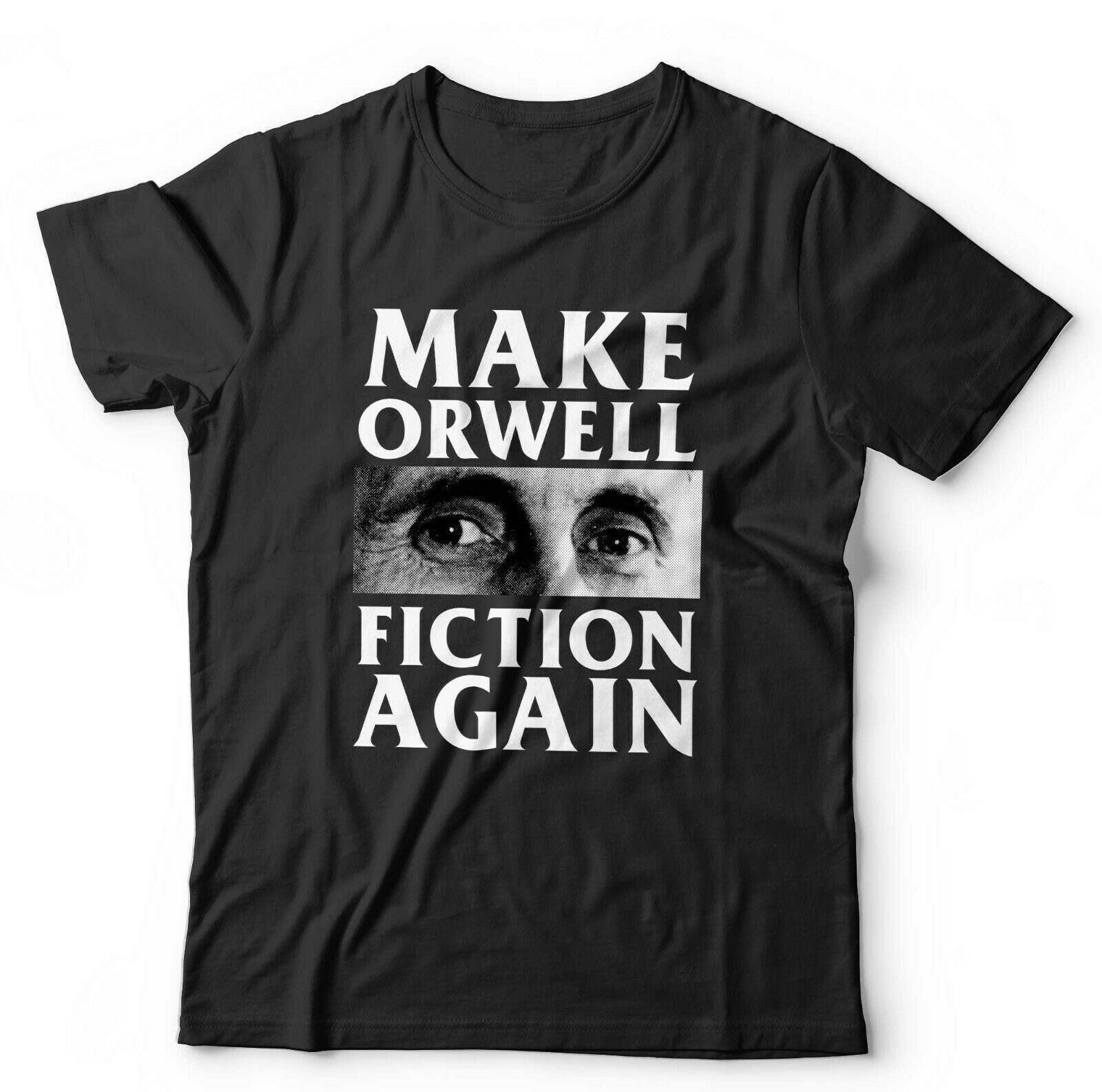 1984 Tshirt Make Orwell Fiction Again Unisex and Kids  Big Brother Conspiracy Gov