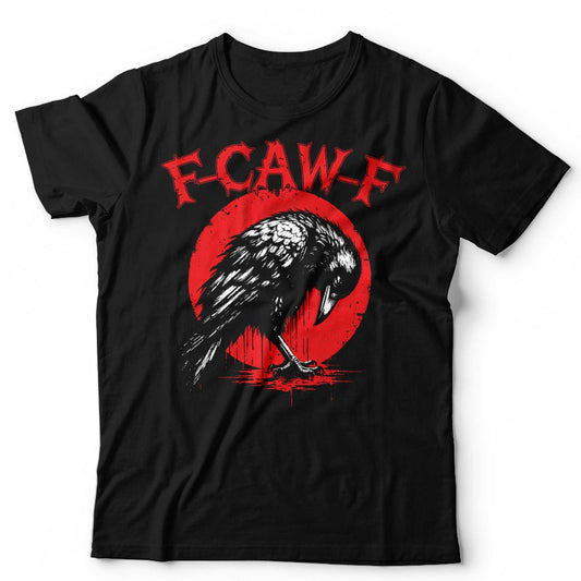FCAWF Funny T Shirt Unisex Gothic Crow Raven Rock Metal Punk Sarcastic